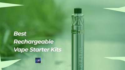 Best rechargeable vape starter kits