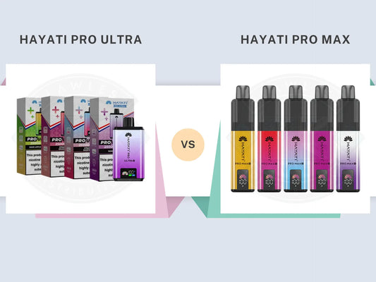 Hayati Pro Ultra vs Pro Max – Which Is Better in the UK?